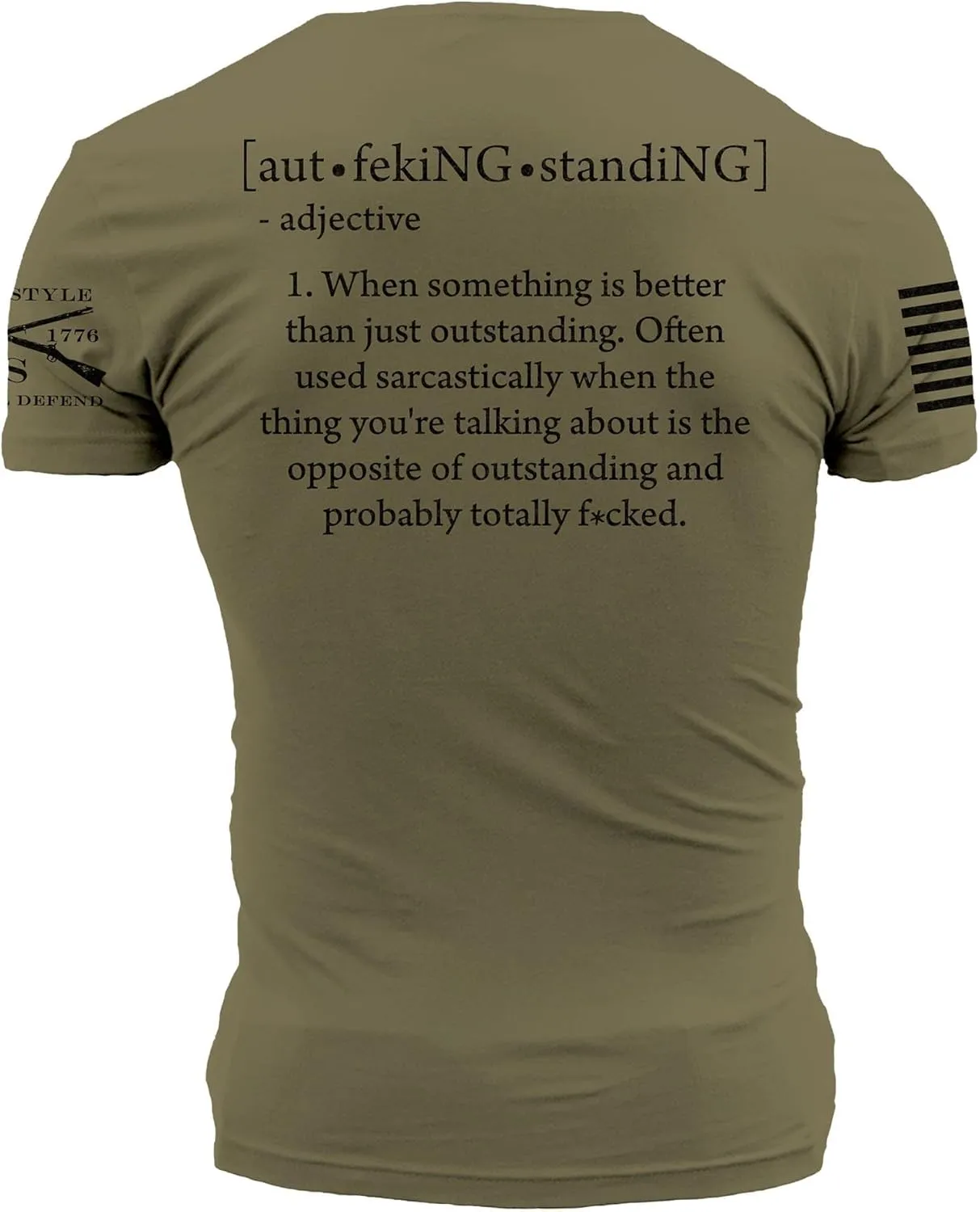Grunt Style Out Fking Standing Men's T-Shirt